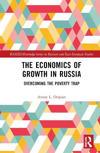 Cover image for The Economics of Growth in Russia