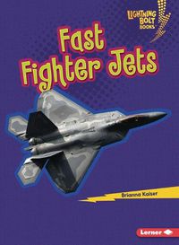 Cover image for Fast Fighter Jets