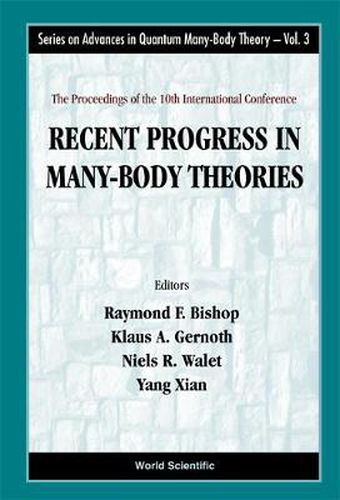 Cover image for Recent Progress In Many-body Theories - Proceedings Of The 10th International Conference