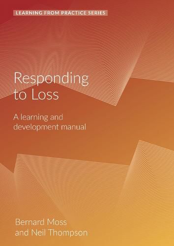 Responding to Loss: A Learning and Development Manual (2nd Edition)