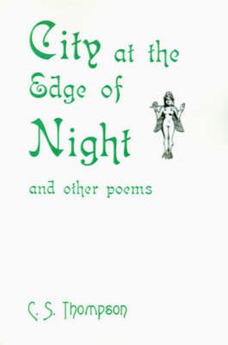 City at the Edge of Night: And Other Poems