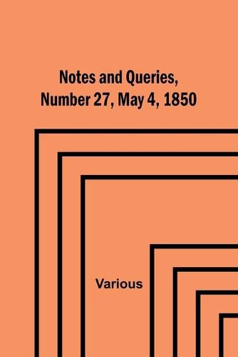 Cover image for Notes and Queries, Number 27, May 4, 1850