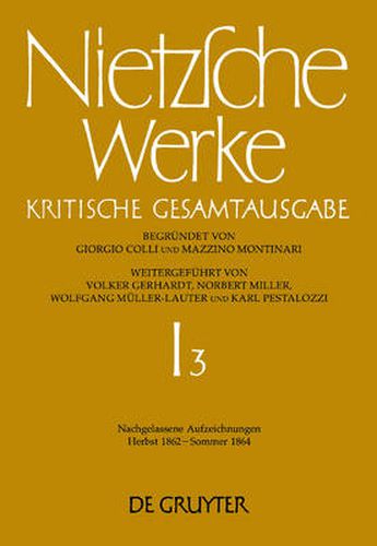 Nachgelassene Aufzeichnungen (Herbst 1862 - Sommer 1864)