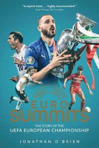 Cover image for Euro Summits: The Story of the UEFA European Championships 1960 to 2021