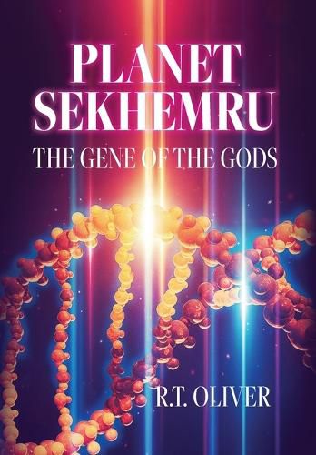 Cover image for Planet Sekhemru: The Gene Of The Gods