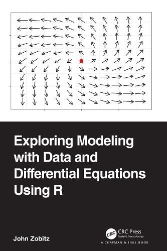 Cover image for Exploring Modeling with Data and Differential Equations Using R