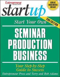 Cover image for Start Your Own Seminar Production Business