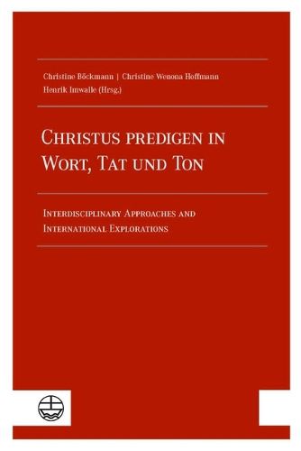 Cover image for Christus Predigen - In Wort, Tat Und Ton