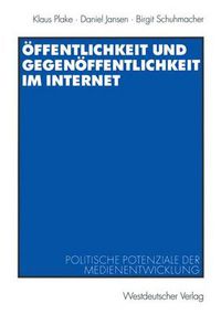 Cover image for Offentlichkeit und Gegenoffentlichkeit im Internet