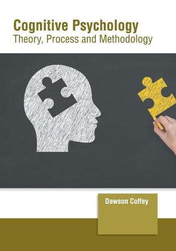 Cover image for Cognitive Psychology: Theory, Process and Methodology