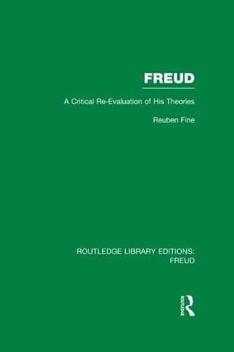 Cover image for Freud: A Critical Re-Evaluation of His Theories