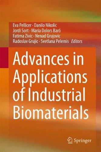 Cover image for Advances in Applications of Industrial Biomaterials