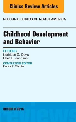 Cover image for Childhood Development and Behavior, An Issue of Pediatric Clinics of North America