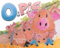 Cover image for O is for Pig