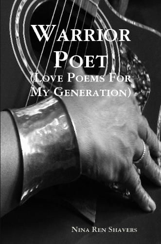 Cover image for Warrior Poet (Love Poems For My Generation)