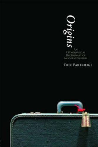 Cover image for Origins: A Short Etymological Dictionary of Modern English