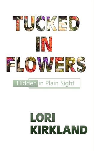 Cover image for Tucked in Flowers