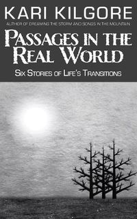 Cover image for Passages in the Real World: Six Stories of Life's Transitions