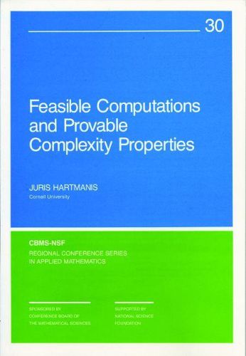 Cover image for Feasible Computations and Provable Complexity Properties