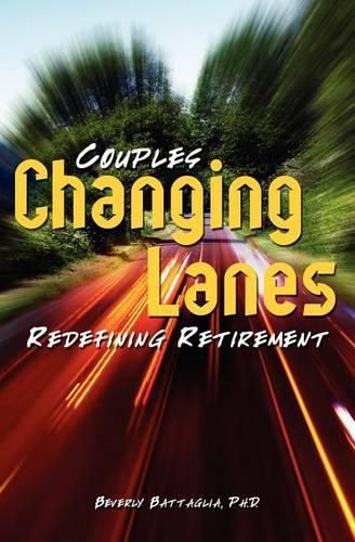 Cover image for Changing Lanes: Couples Redifining Retirement