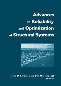 Cover image for Advances in Reliability and Optimization of Structural Systems: Proceedings 12th IFIP Working Conference on Reliability and Optimization of Structural Systems, Aalborg, Denmark, 22-25 May, 2005