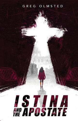 Cover image for Istina and the Apostate: Religion, Genetics and the Search for Meaning