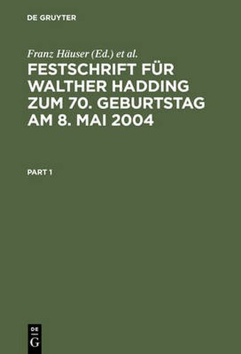 Festschrift Fur Walther Hadding Zum 70. Geburtstag Am 8. Mai 2004