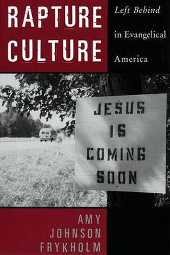 Cover image for Rapture Culture: Left Behind in Evangelical America