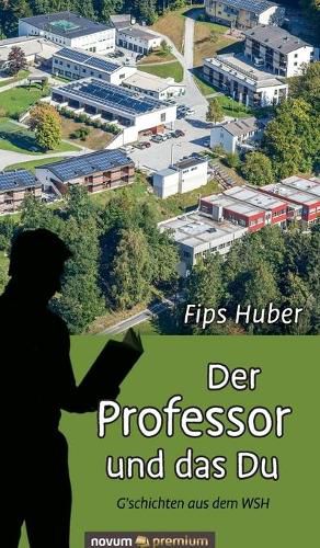 Cover image for Der Professor und das Du: Gschichten aus dem WSH