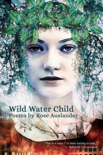 Cover image for Wild Water Child: Poems by Rose Auslander