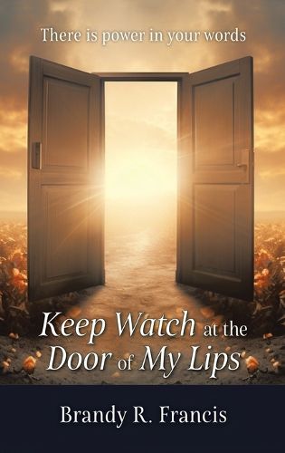 Cover image for Keep Watch at the Door of my Lips