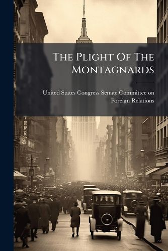 Cover image for The Plight Of The Montagnards