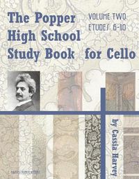 Cover image for The Popper High School Study Book for Cello, Volume Two