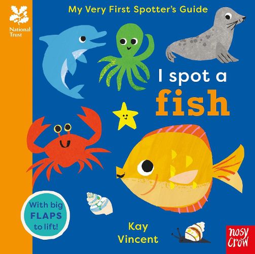 Cover image for National Trust: My Very First Spotter's Guide: I Spot A Fish