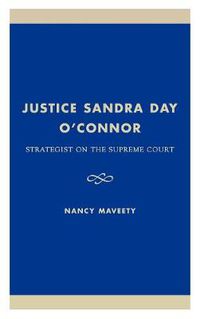 Cover image for Justice Sandra Day O'Connor: Strategist on the Supreme Court
