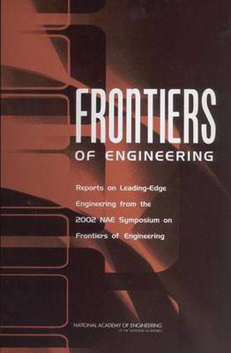 Cover image for Frontiers of Engineering: Reports on Leading-Edge Engineering from the 2002 NAE Symposium on Frontiers of Engineering