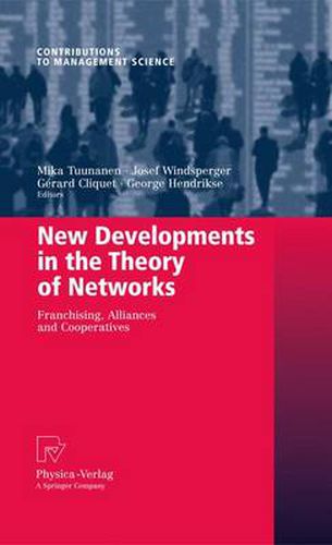 Cover image for New Developments in the Theory of Networks: Franchising, Alliances and Cooperatives