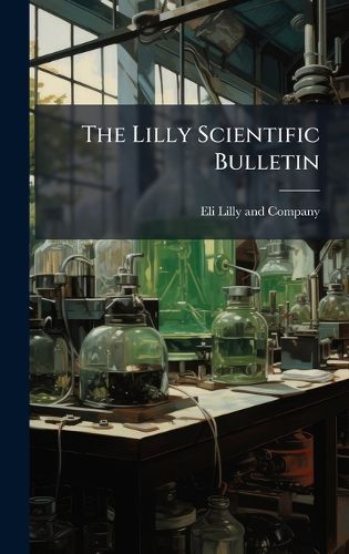 Cover image for The Lilly Scientific Bulletin