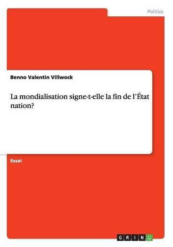 La mondialisation signe-t-elle la fin de l'Etat nation?