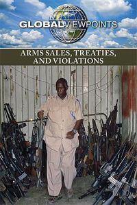 Cover image for Arms Sales, Treaties, and Violations