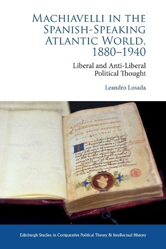 Cover image for Machiavelli in the Spanish-Speaking Atlantic World, 1880-1940