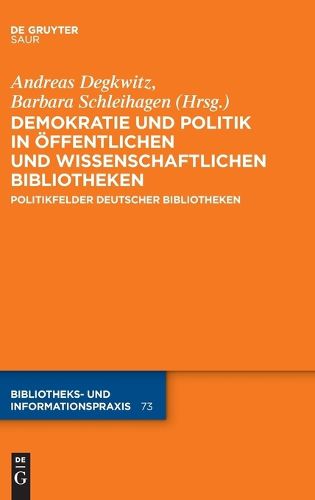 Cover image for Demokratie und Politik in OEffentlichen und Wissenschaftlichen Bibliotheken