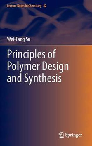 Cover image for Principles of Polymer Design and Synthesis