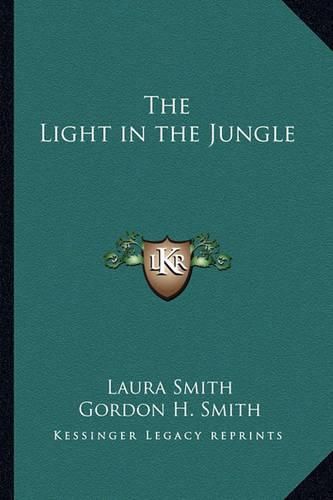 Cover image for The Light in the Jungle