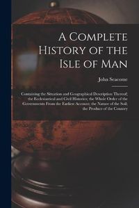 Cover image for A Complete History of the Isle of Man