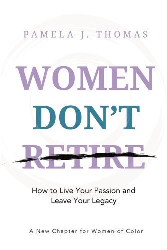 Cover image for Women Don't Retire