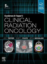 Cover image for Gunderson and Tepper's Clinical Radiation Oncology