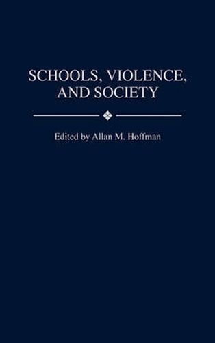 Cover image for Schools, Violence, and Society