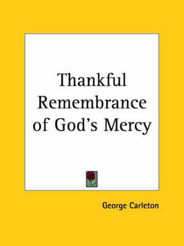 Cover image for Thankful Remembrance of God's Mercy (1624)