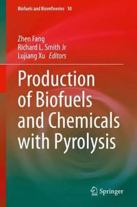 Cover image for Production of Biofuels and Chemicals with Pyrolysis